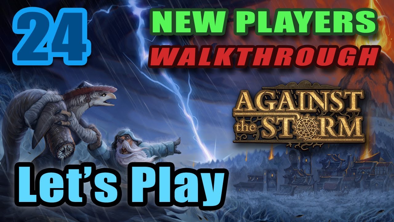 Against the Storm - New Players - Prestige 20 - Dangerous - No Glades Run -  Full Walkthrough [#24]