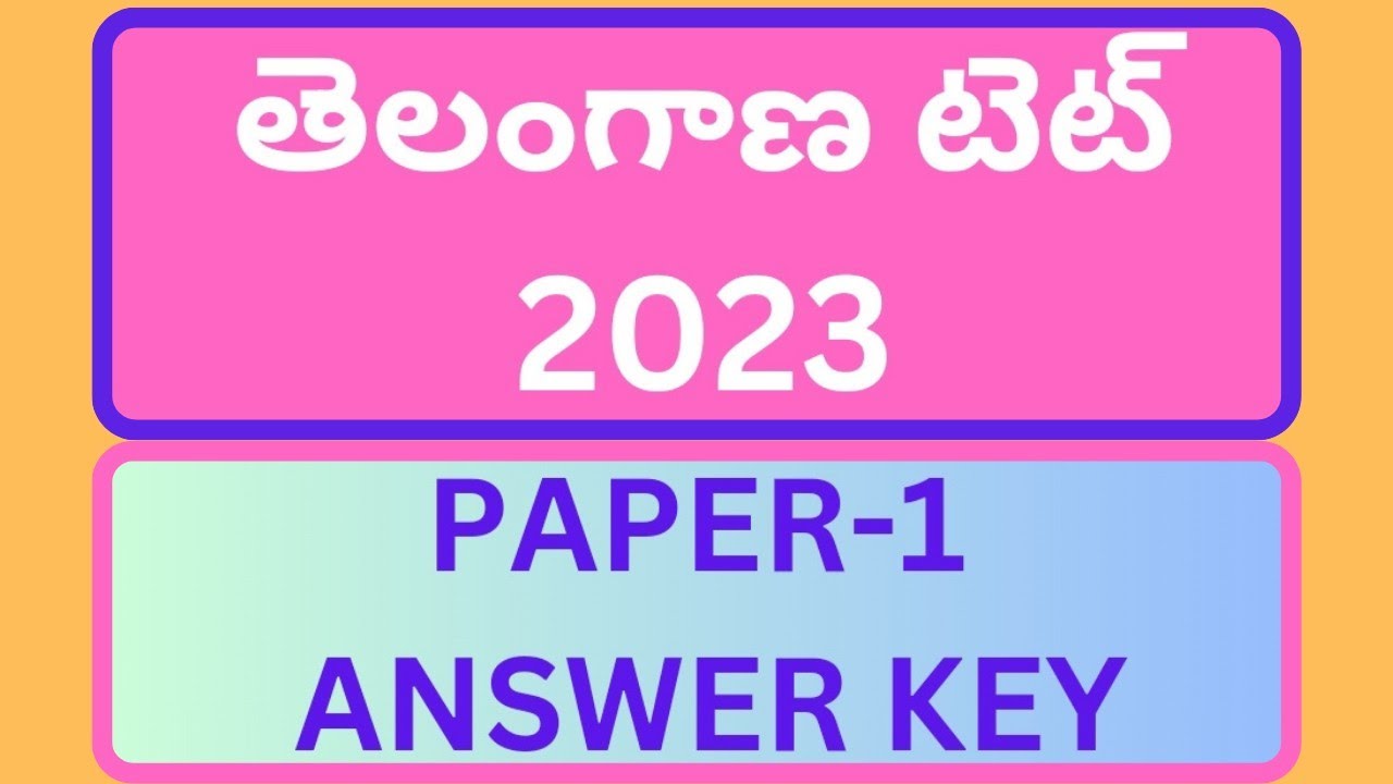#TS TET 2023 PAPER 1 KEY #tstet