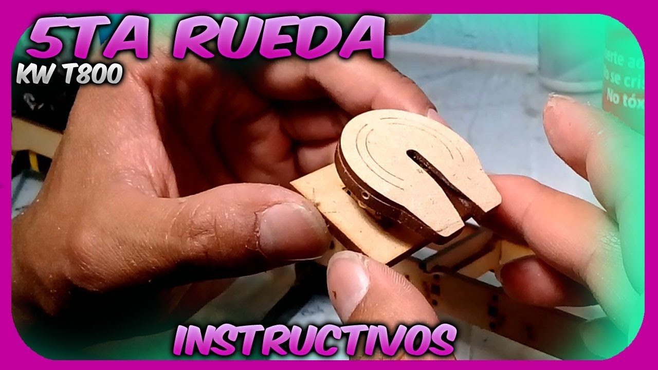 5TA RUEDA TRACTOCAMIÓN A ESCALA  (Instructivo)