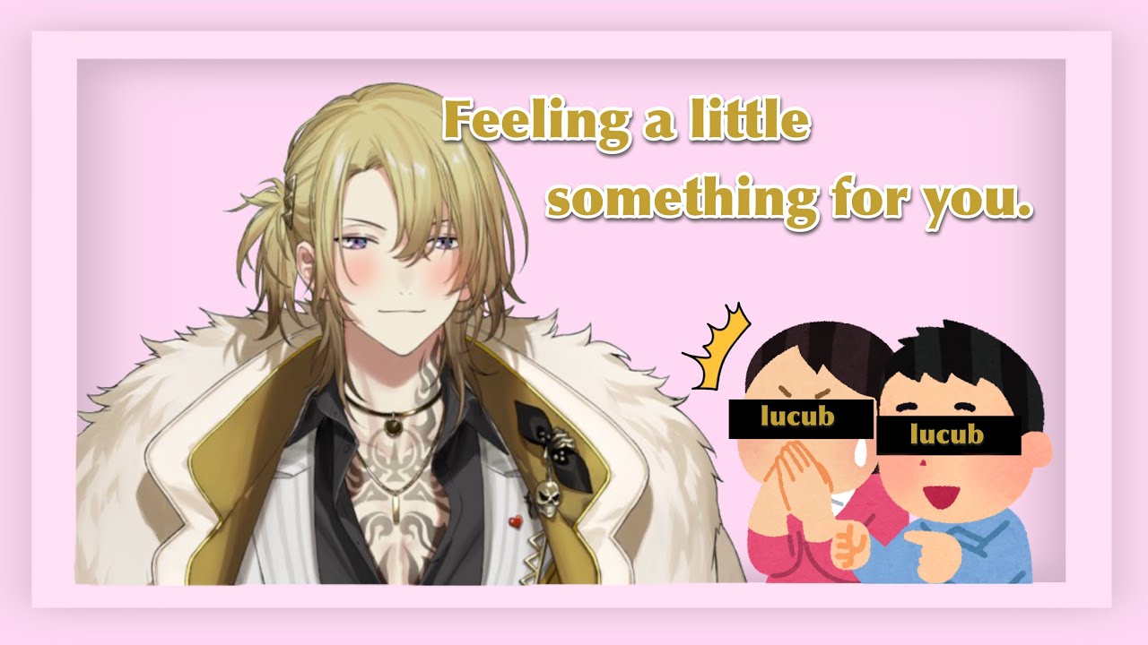 The drunk flirty Luca experience 【NIJISANJI EN】