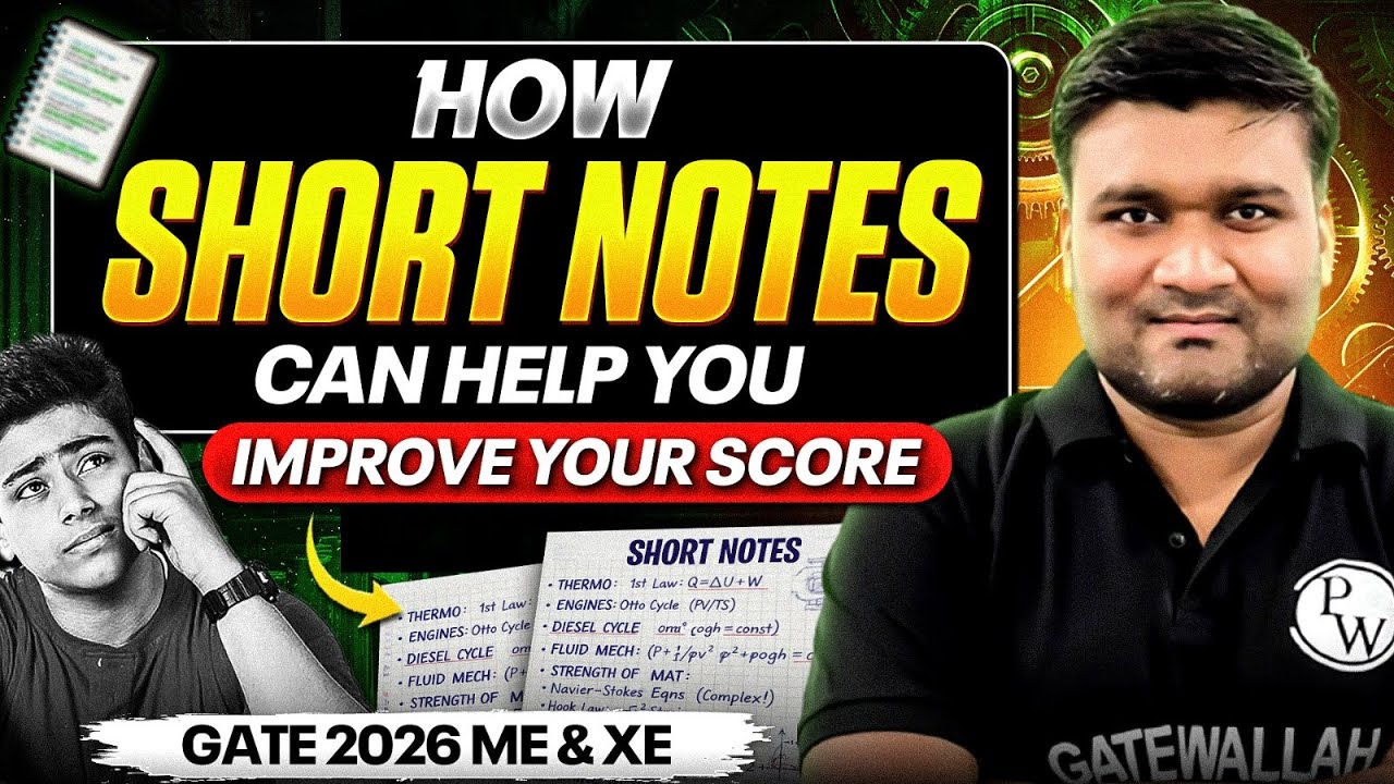 GATE 2026 ME & XE | How Short Notes Can Save You Time During Las Minute Exam Revision