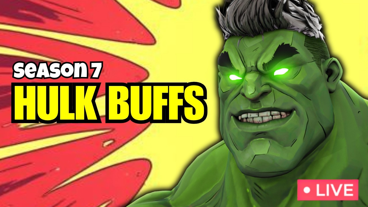 🔴 SEASON 7 MASSIVE HULK BUFFS | Time to feast