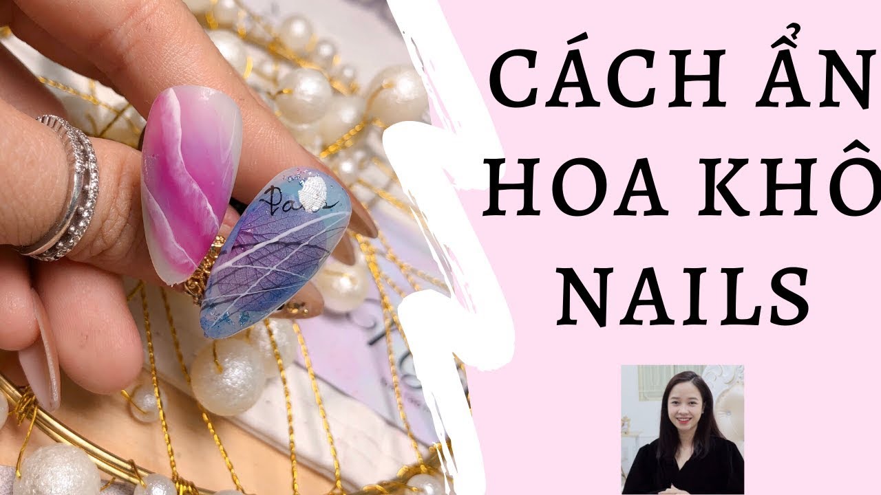 Hoa khô nail - Cách ẩn hoa khô nail cánh to