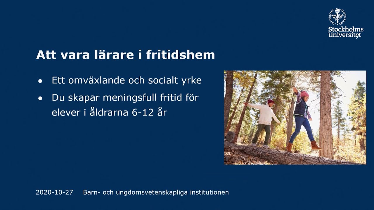 Lärare i fritidshem – ett variationsrikt framtidsyrke! | Stockholms universitet
