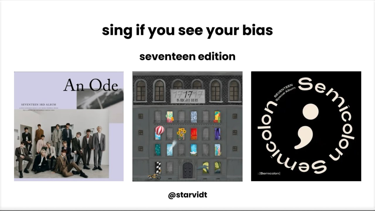 sing if you see your bias (seventeen edition)