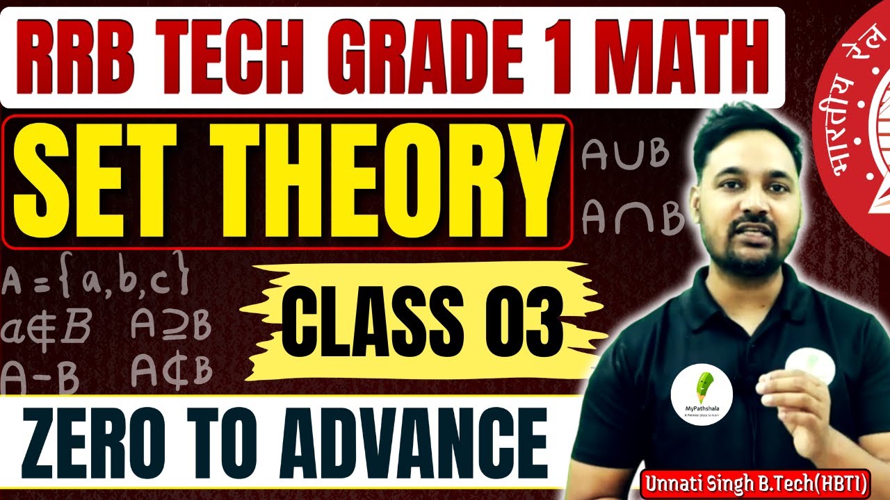 🔥RRB Technician Grade 1 Math: Learn Set Theory From Zero To Advance! I Class 03