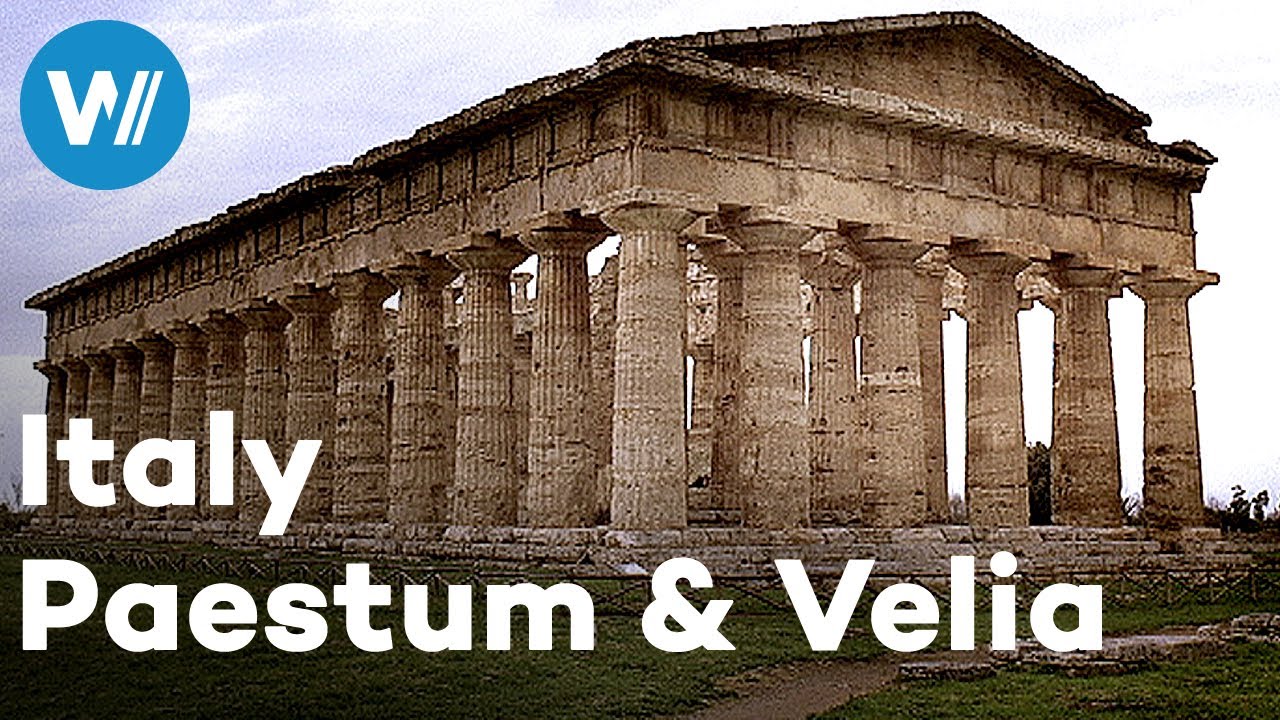 Paestum and Velia - Nothing Ceases to Be, Italy | Treasures of the World