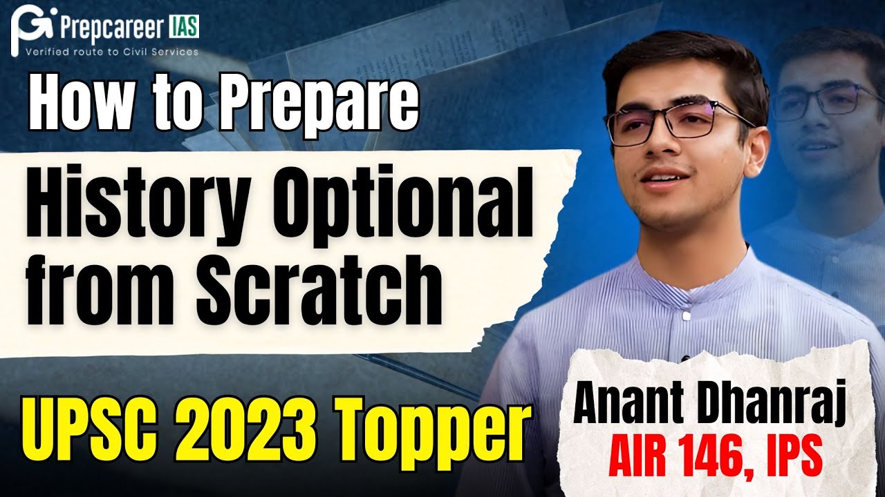 Strategy for History Optional | UPSC Mains 2025 | Anant Dhanraj | Prepcareer IAS