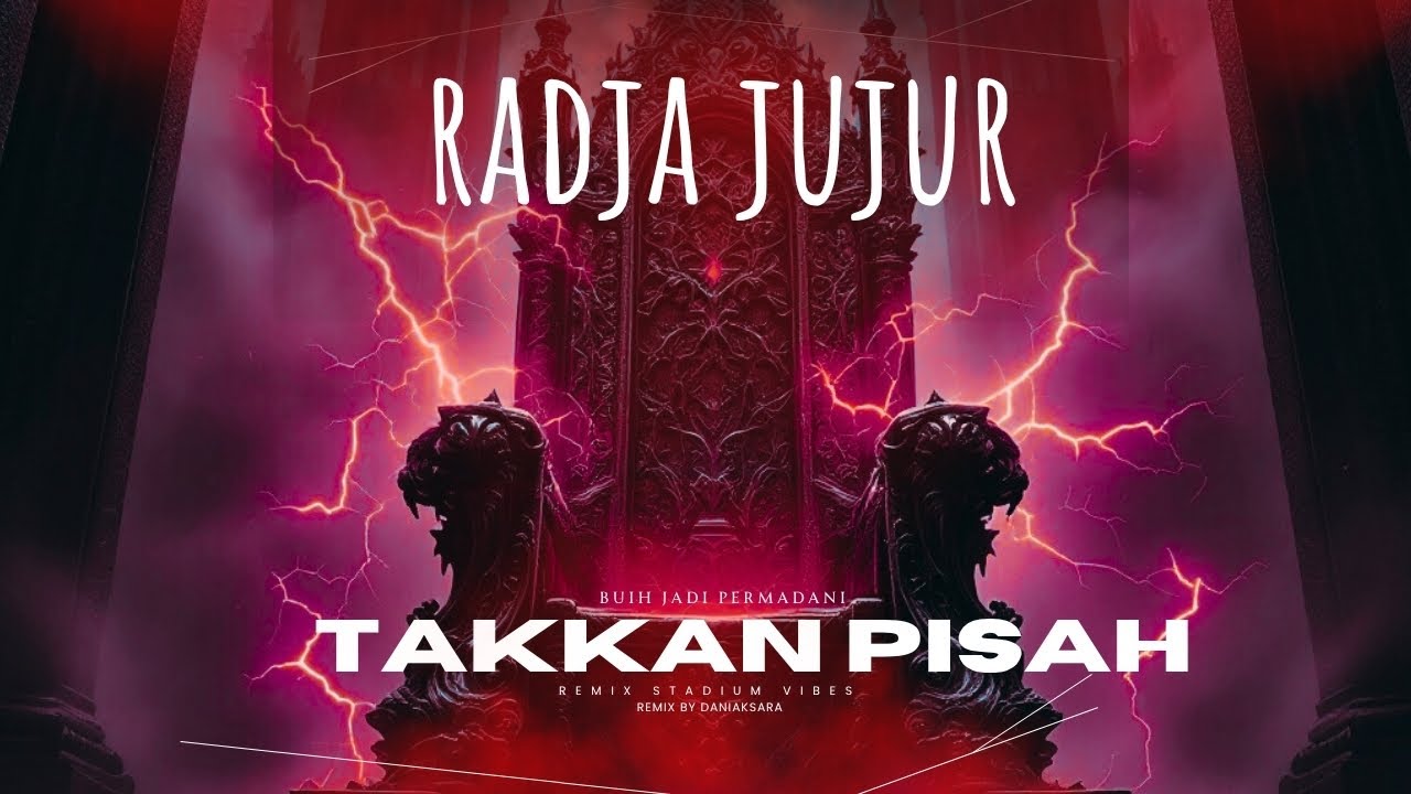 DJ Radja Jujur X Takkan Pisah X Buih Jadi Permadani Remix (Stadium Vibes)