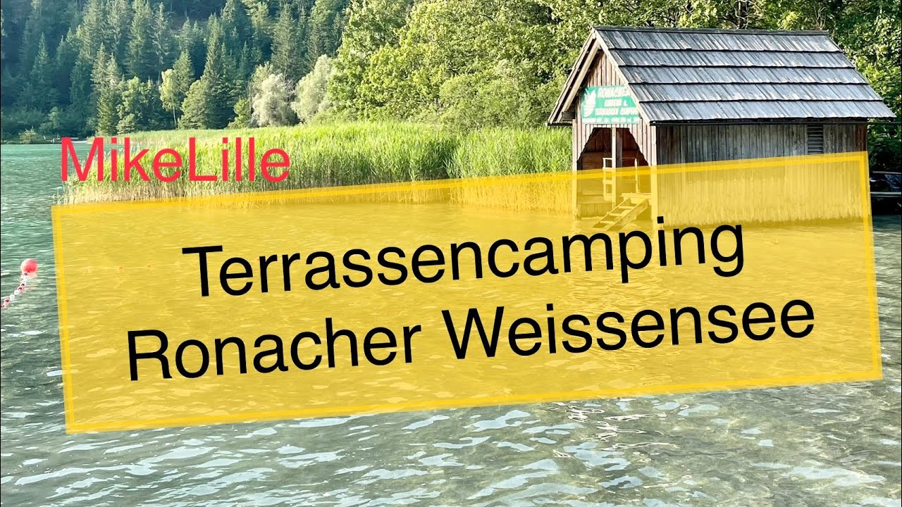 Terrassencamping Ronacher Wei&szlig;ensee K&auml;rnten