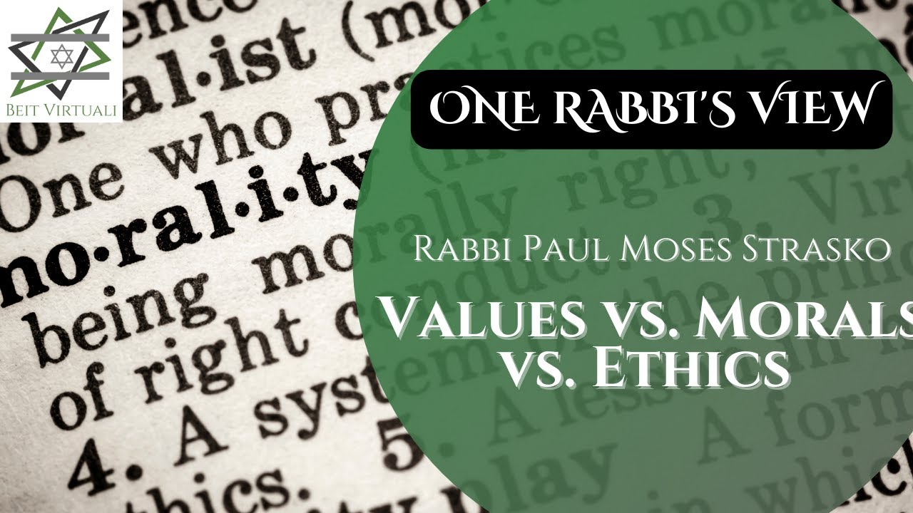 Values vs. Morals vs. Ethics