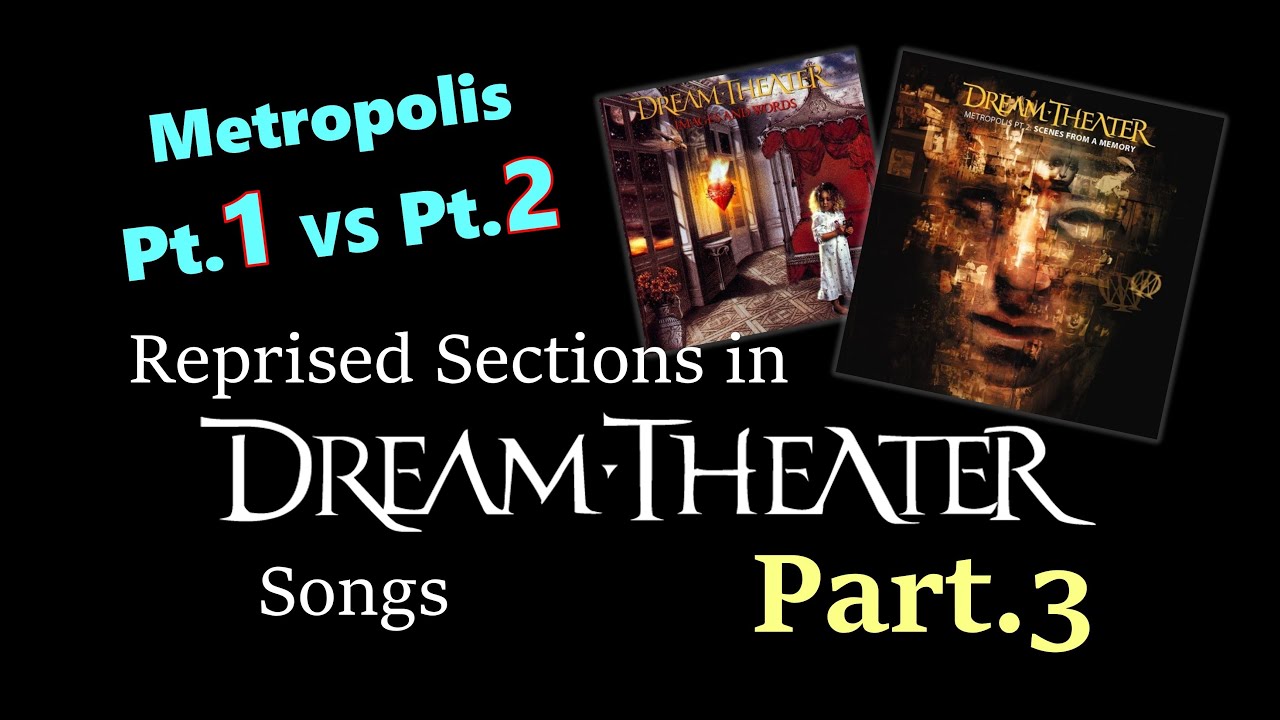 Reprised Sections in 'DREAM THEATER' Songs Part.3