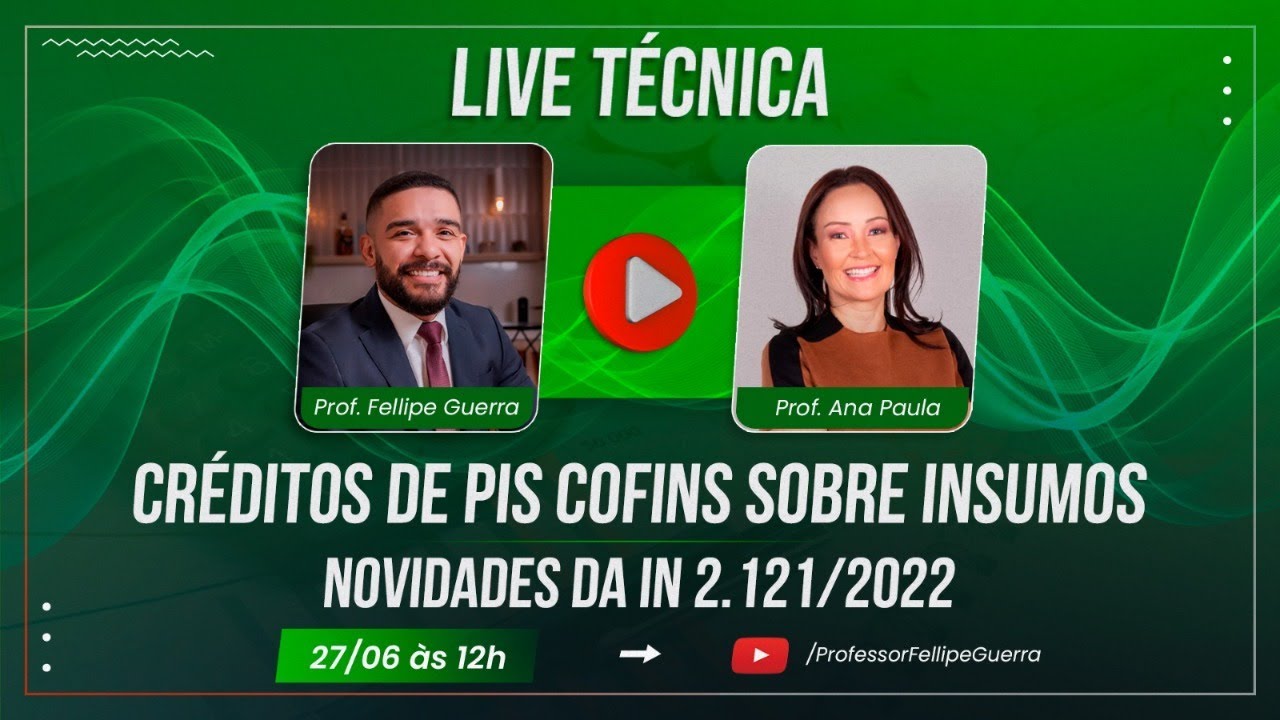 Créditos de PIS COFINS sobre insumos, novidades da IN 2.121/2022