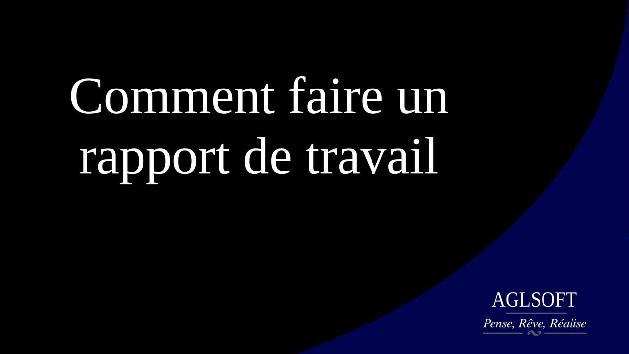 Comment faire un rapport de travail