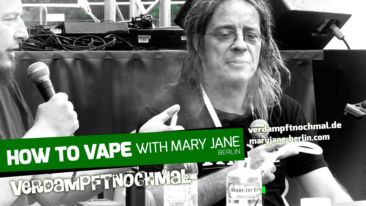 How To Vape - Mary Jane Berlin 2017