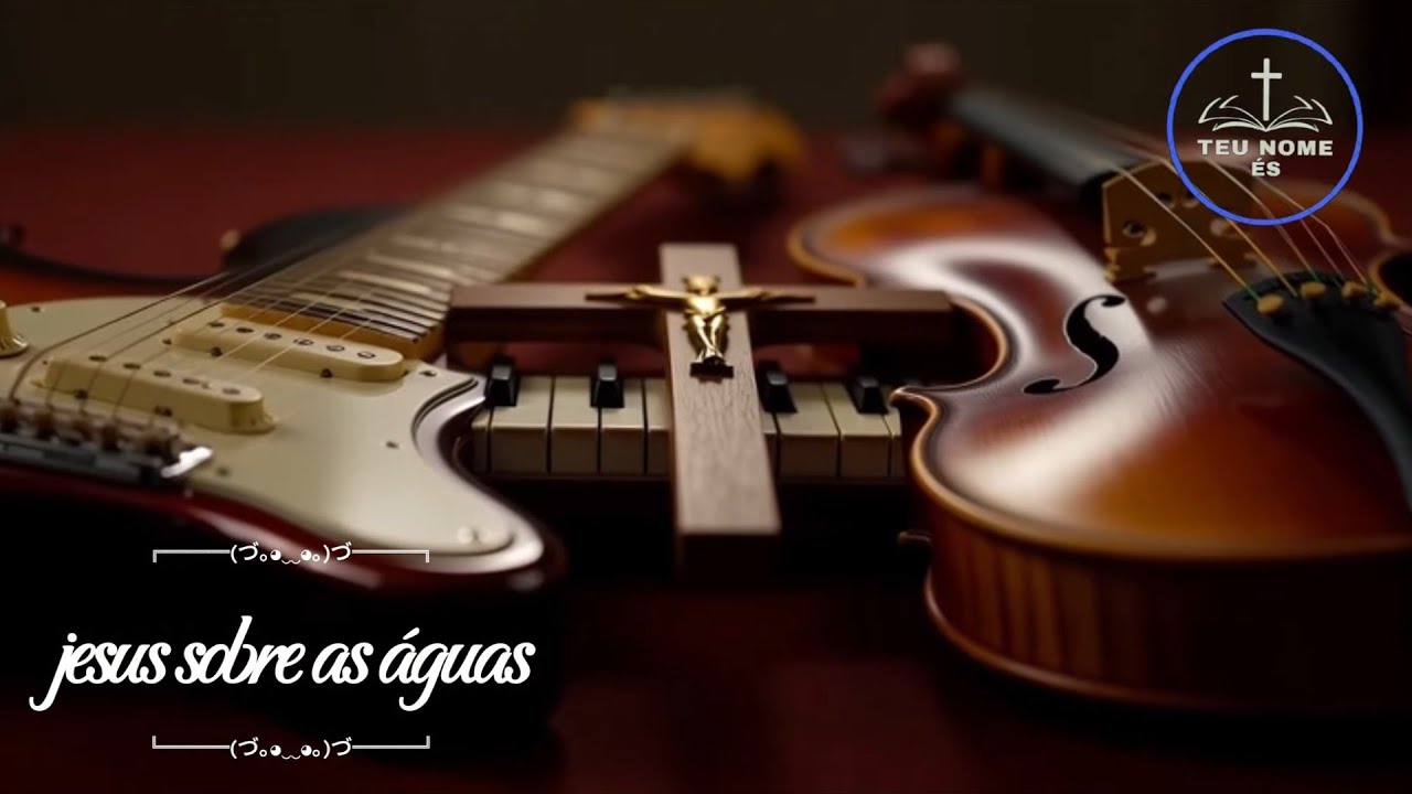 JESUS SOBRE AS ÁGUAS  - INSTRUMENTAL