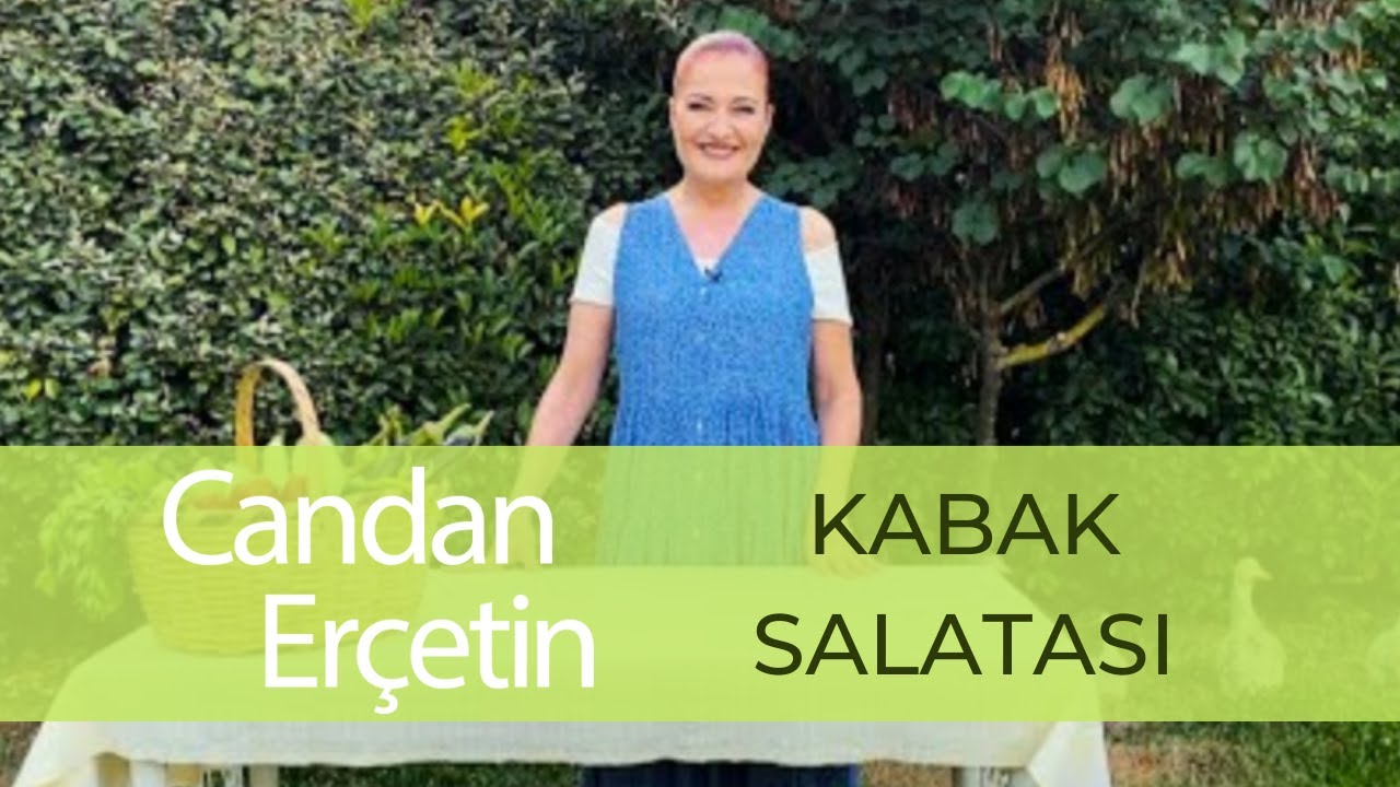 Candan Erçetin - Çok Amaçlı Kabak Salatası #evdekal