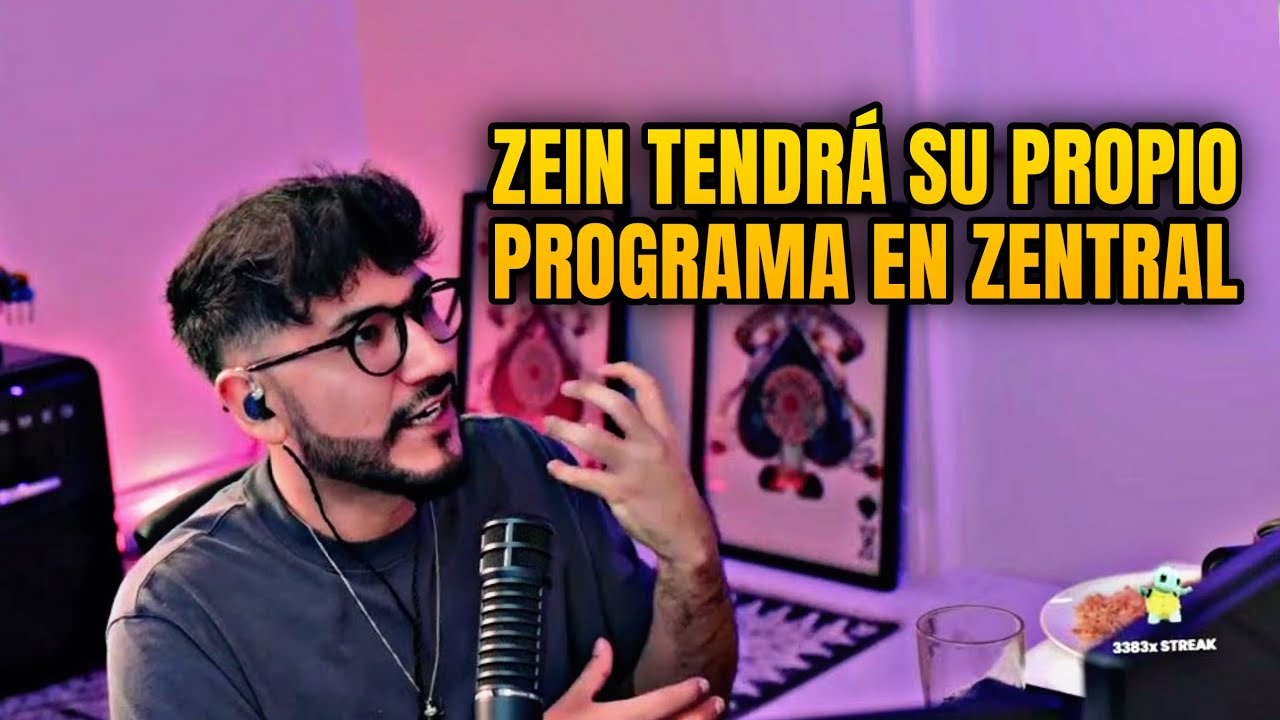 ZEIN TENDRÁ SU PROPIO PROGRAMA EN ZENTRAL  Y HABLA TAMBIEN DE CARLITOS TV