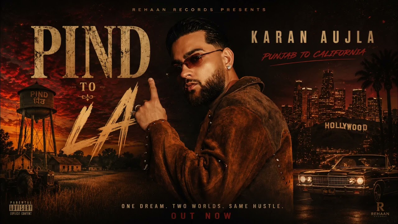 Pind to La - Karan Aujla | C walk Karan Aujla | Latest Punjabi Songs 2026