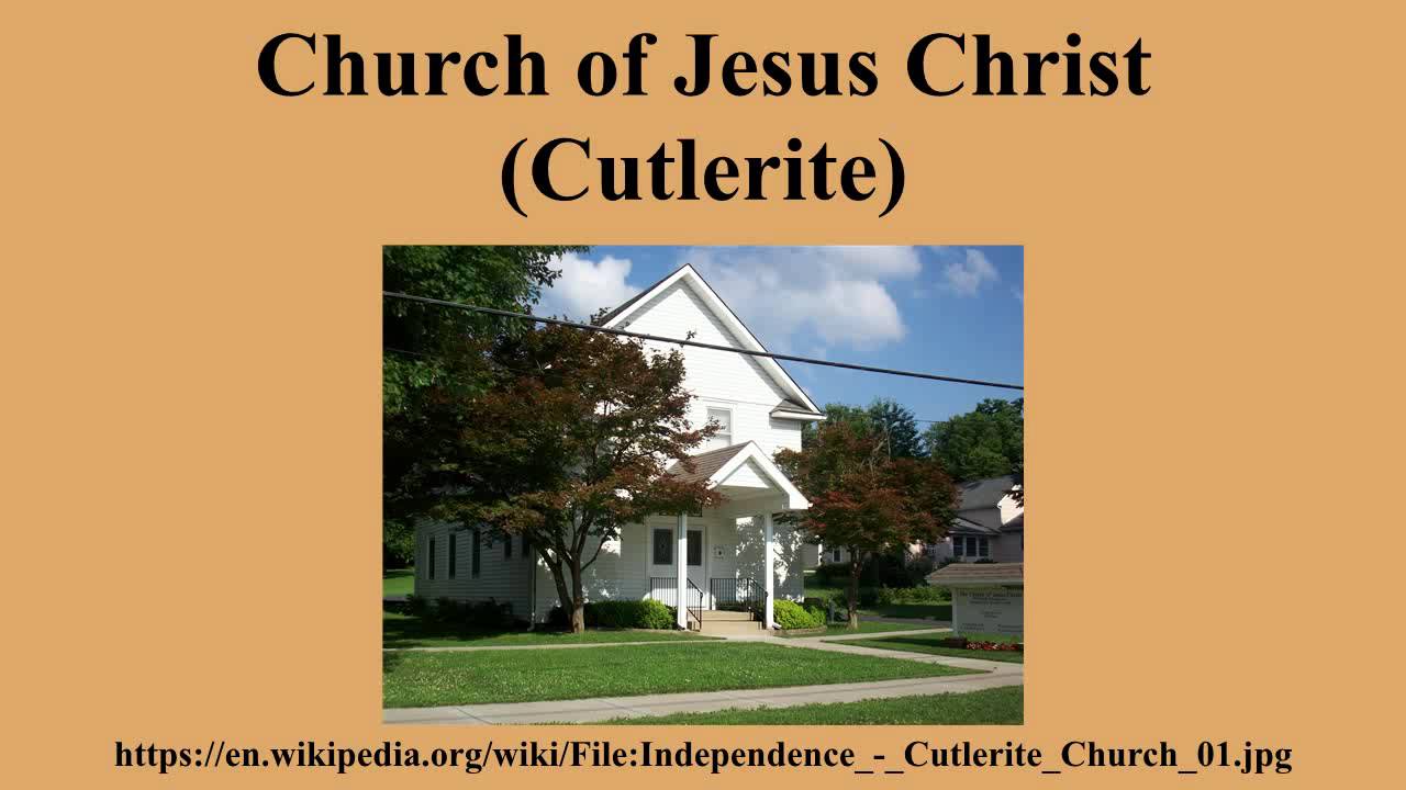 Church of Jesus Christ (Cutlerite)