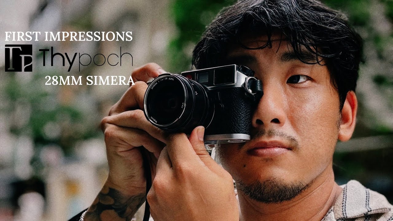 28mm f1.4 Thypoch Simera - First Impressions
