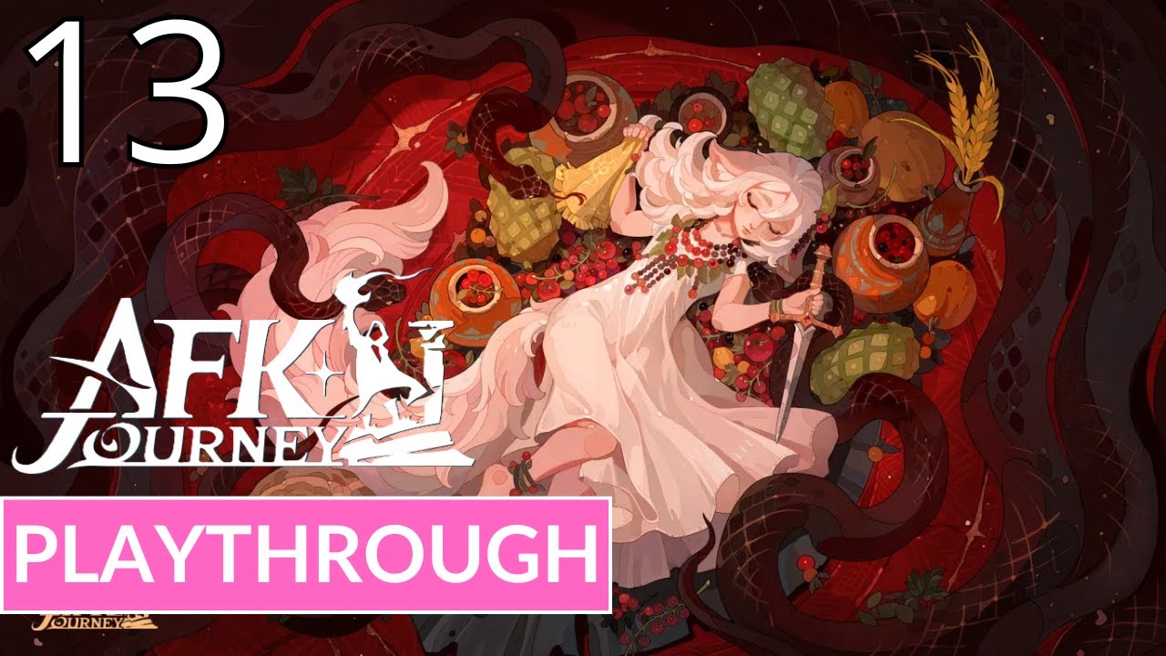 AFK JOURNEY - THORNS OF DEVOTION - Gameplay Playthrough Walkthrough No Commentary | Part 13