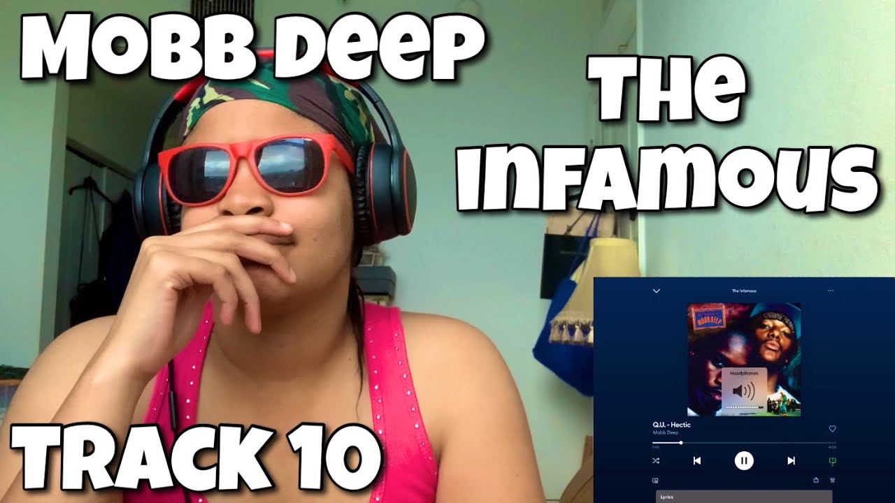 MOBB DEEP “ THE INFAMOUS ALBUM REACTION “ Q.U. HECTIC “