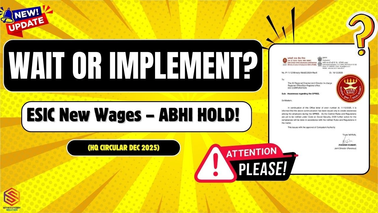 👉 ESIC New Wage Definition 2025 | Implement or Wait? | HQ Circular Big Clarification