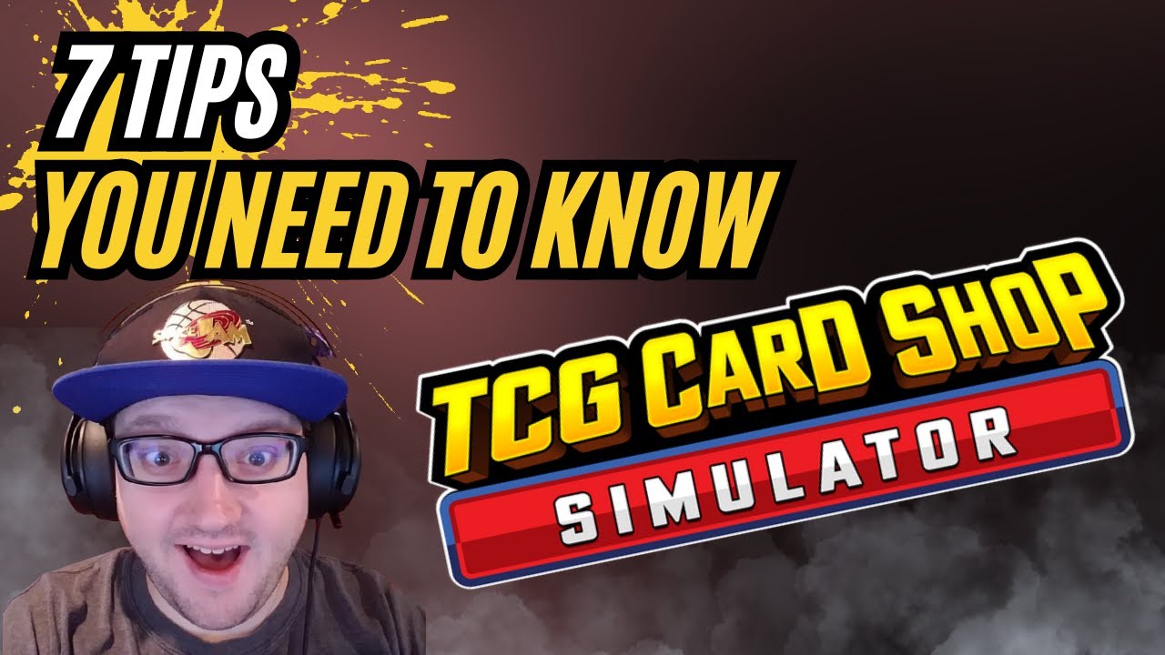 TCG Card Shop Simulator Tips You NEED to know!