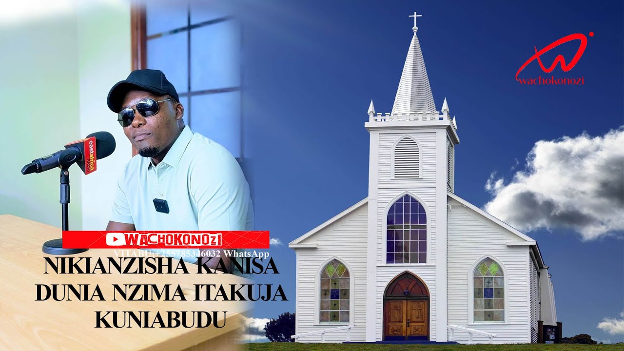NIKIANZISHA KANISA DUNIA NZIMA ITAKUJA KUNIABUDU