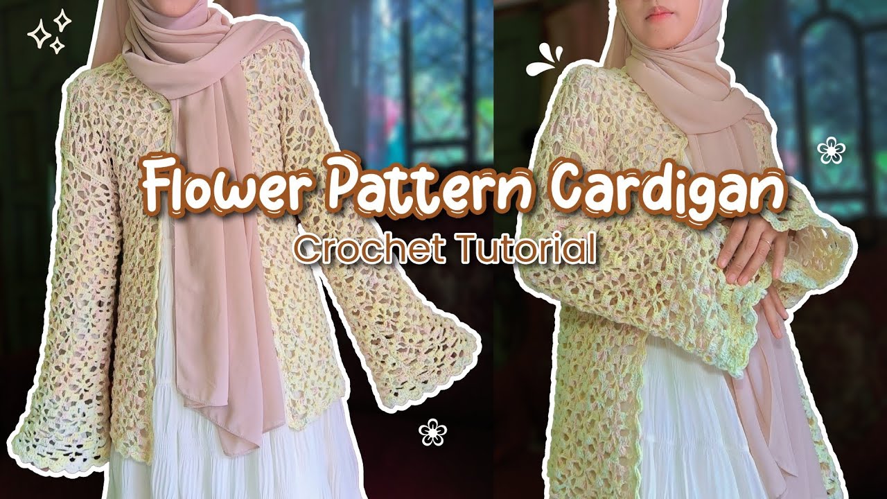 Flower Pattern Cardigan Crochet Tutorial | Bahasa Indonesia + Engsub | Merajut Cardigan