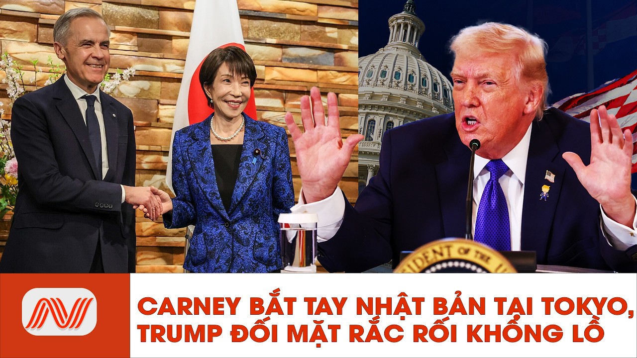 🔴Carney Bắt Tay Nhật Bản Tại Tokyo – Trump Đối Mặt Rắc Rối Khổng Lồ| Người Việt Today