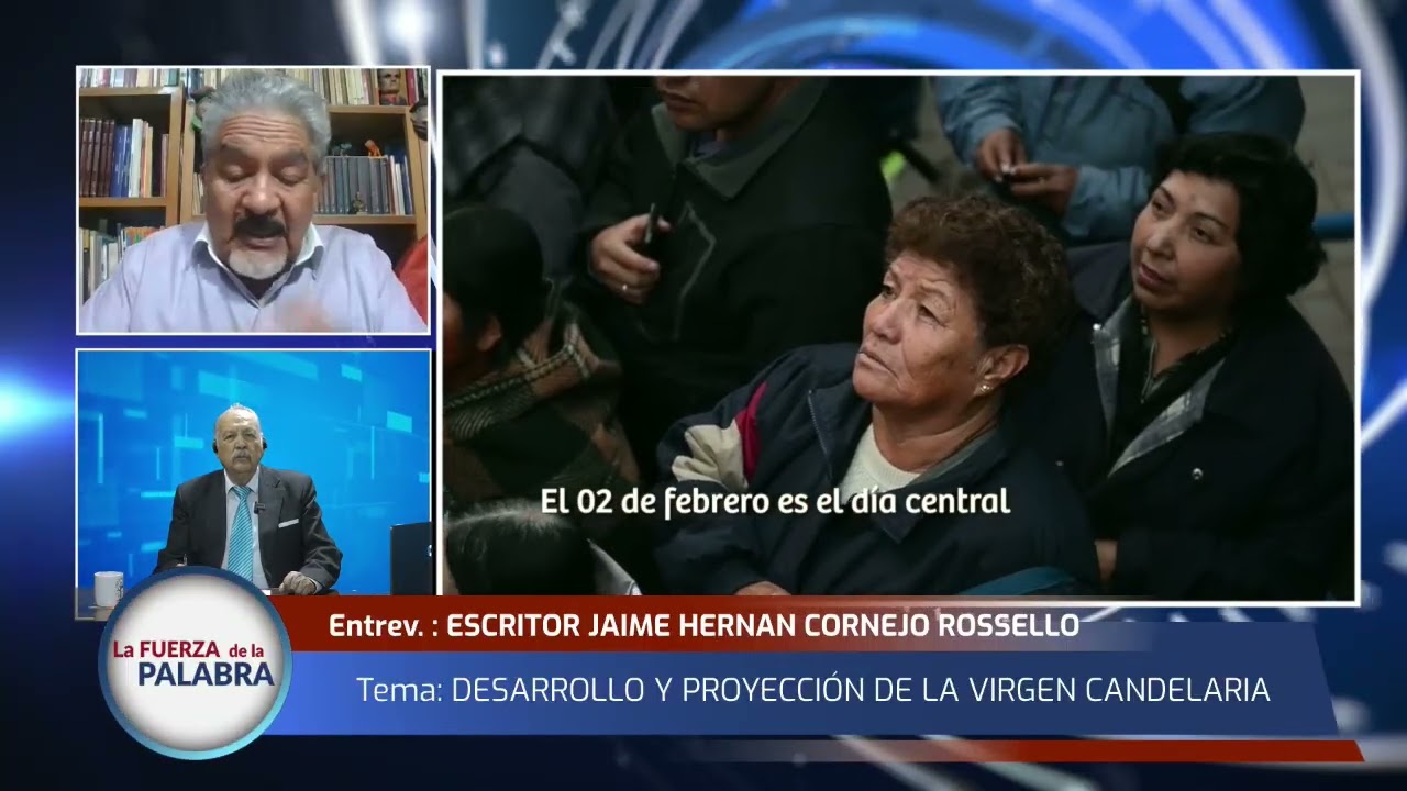 DESARROLLO Y PROYECCIÓN DE LA FIESTA VIRGEN DE LA CANDELARIA con el Escritor JAIME CORNEJO