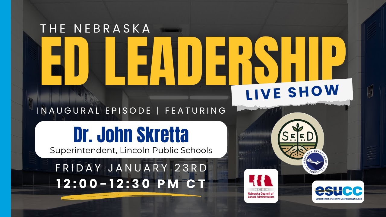 The Nebraska Ed Leadership Live Show