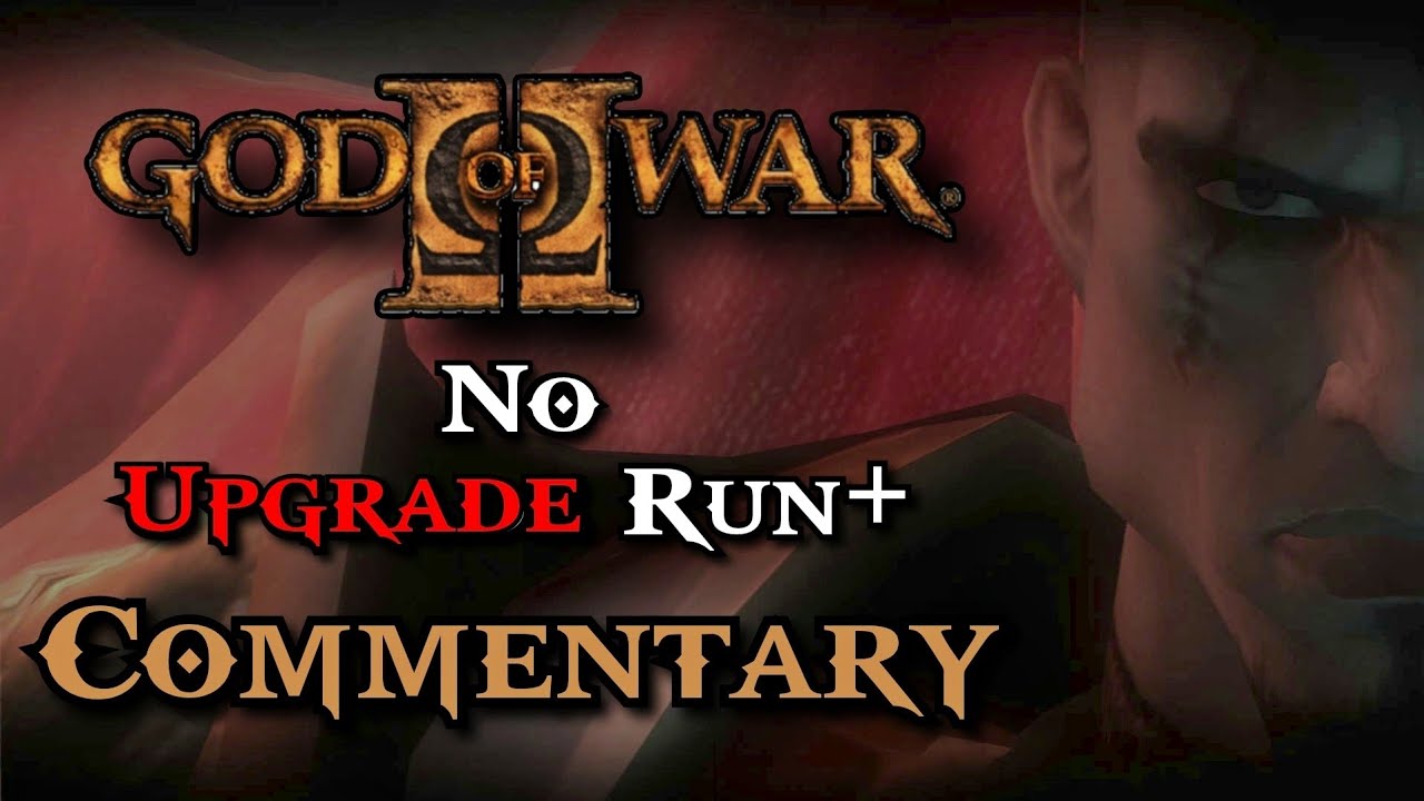God of War 2 No Upgrade Run+ Commentary