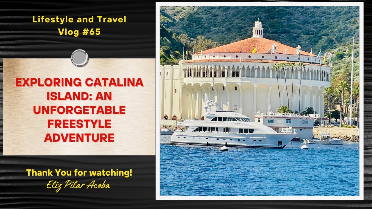 Exploring Catalina Island: An Unforgetable Freestyle Adventure!