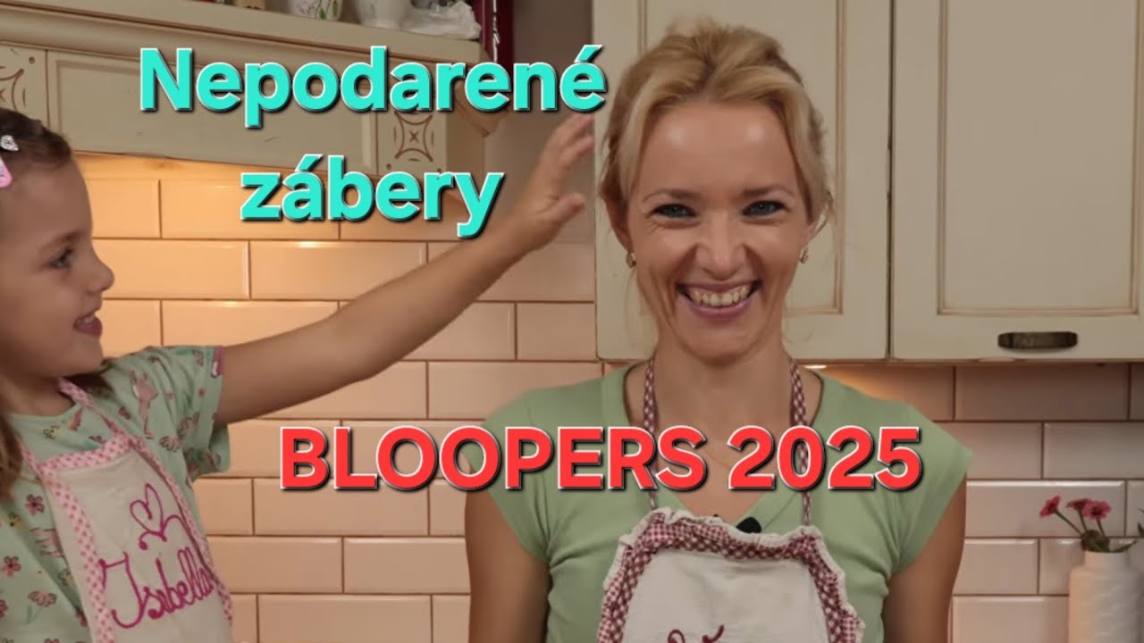 NEPODARENÉ ZÁBERY alias BLOOPERS 2025 Kuchyňa Pennibell- nie vždy všetko vyjde na prvý raz :D