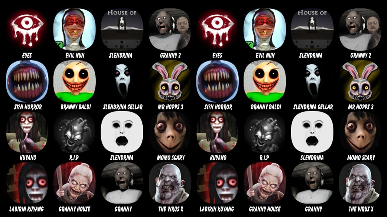 Eyes - The Horror Game, Evil Nun, House of Slendrina, Granny Chapter Two, Siren Horror 3D...