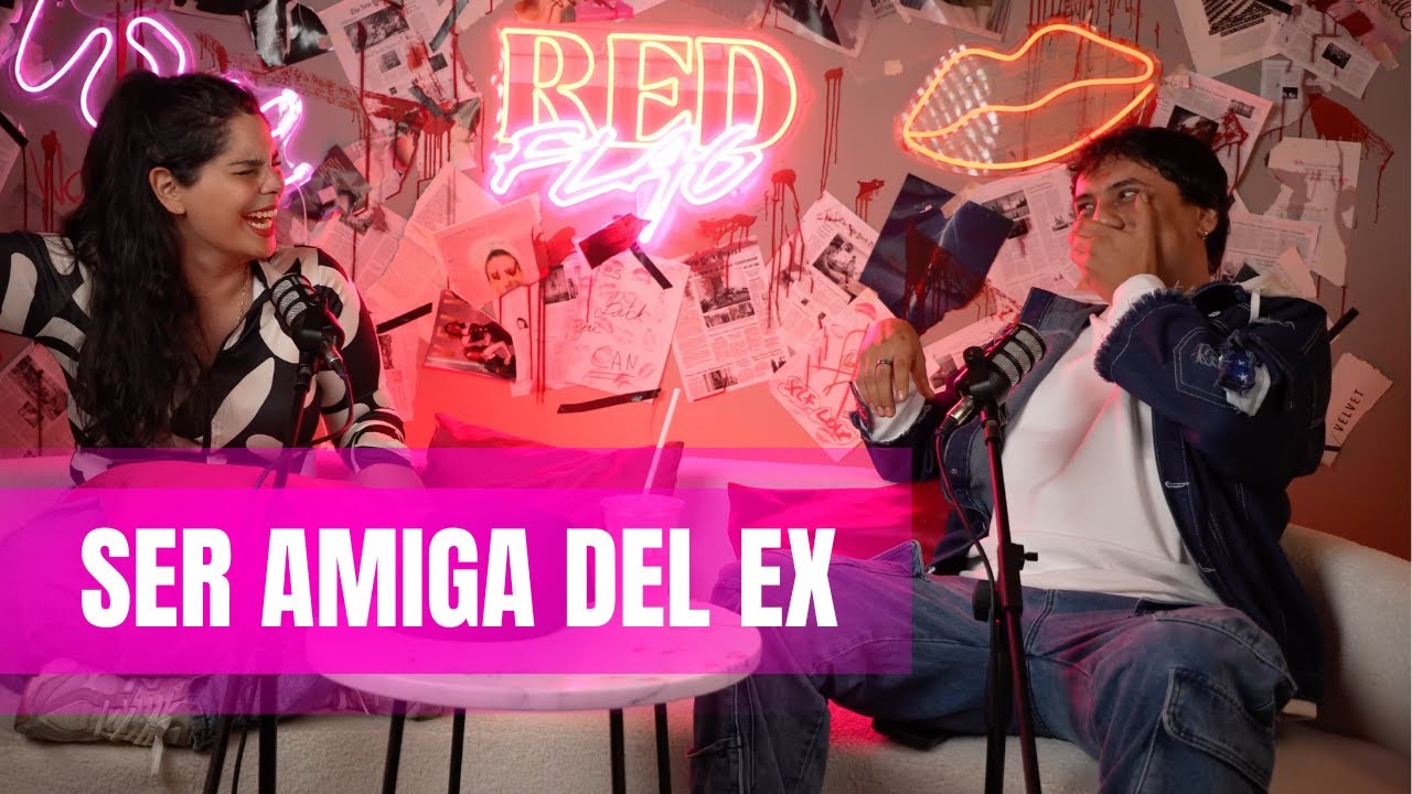E14 | SER AMIGA DEL EX | Red Flag