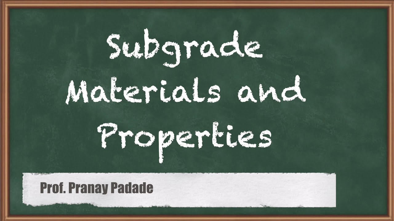 Subgrade Materials and Properties - Highway Material - Transportation Engineering 1