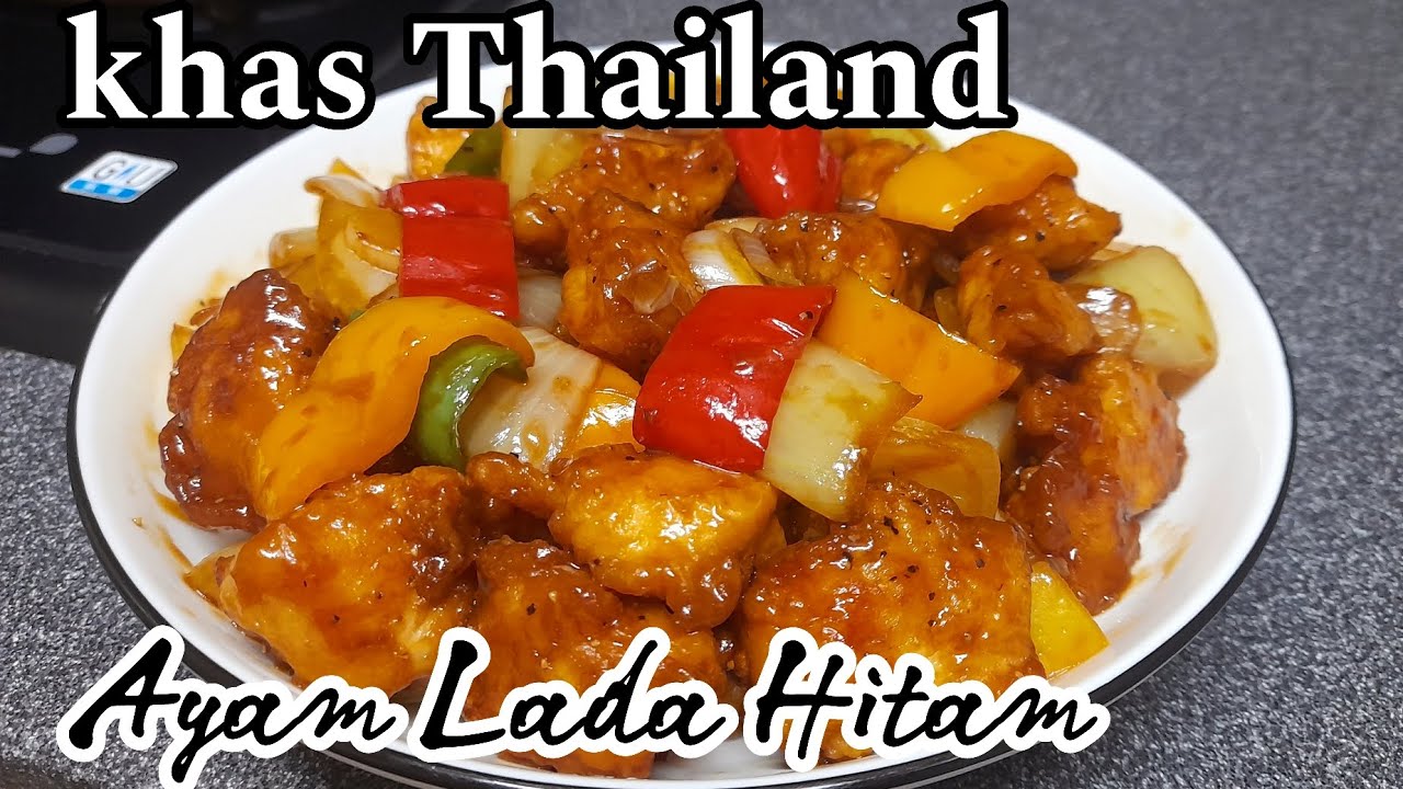 CARA MEMASAK AYAM LADA HITAM KHAS THAILAND RASANYA ENAK DAN LEZAT