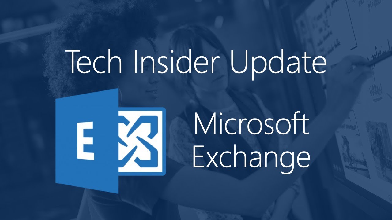 Microsoft Exchange | TECH Insider Update | JourneyTEAM