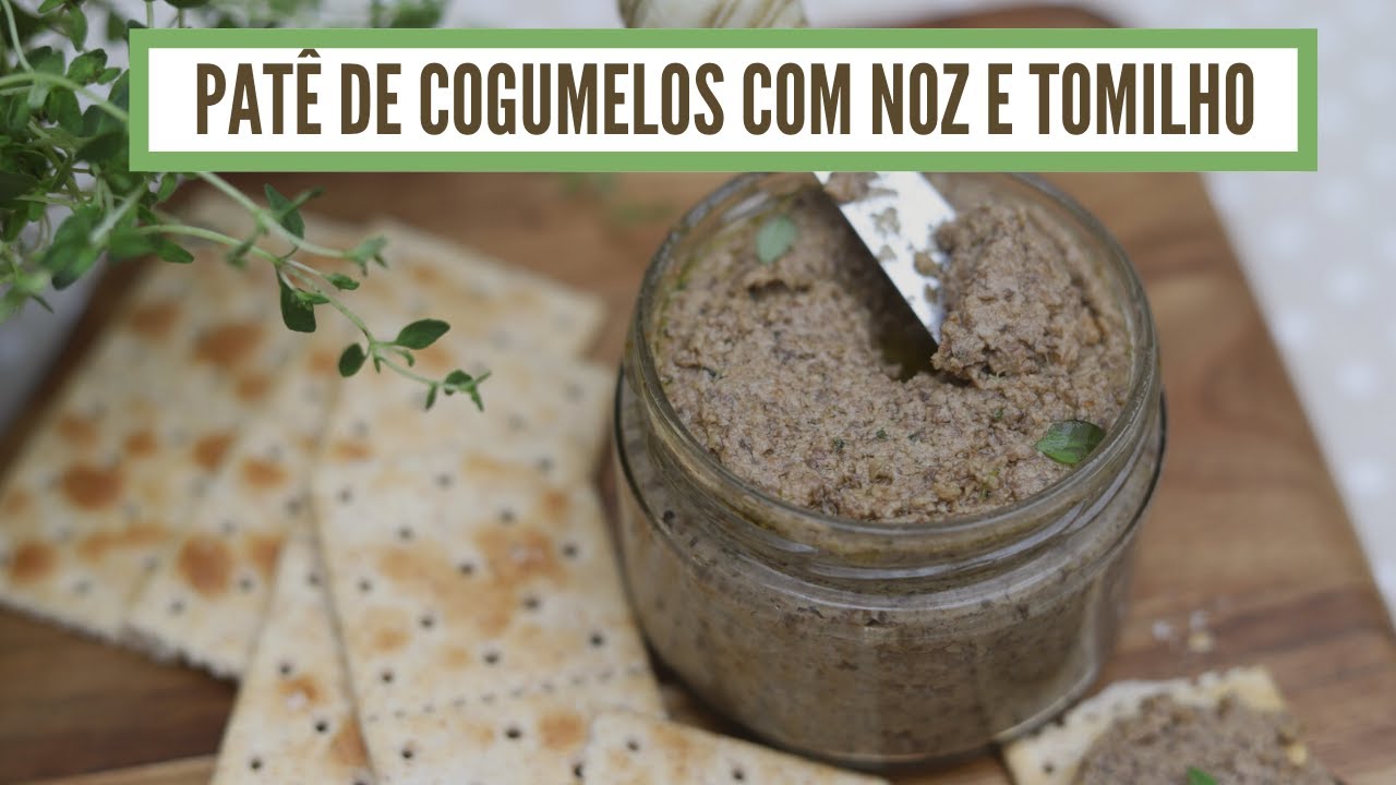 Patê de cogumelos com Noz e Tomilho