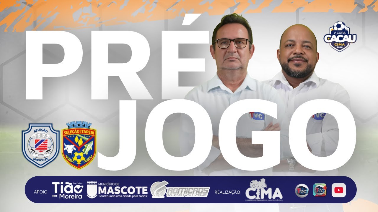 PRÉ JOGO | Mascote x Itapebi – V Copa Cacau CIMA | 2026 | TVC