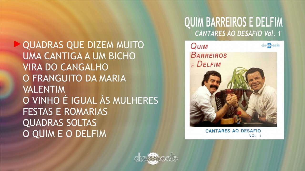 Quim Barreiros e Delfim - Cantares ao Desafio Vol.1 (Full album)