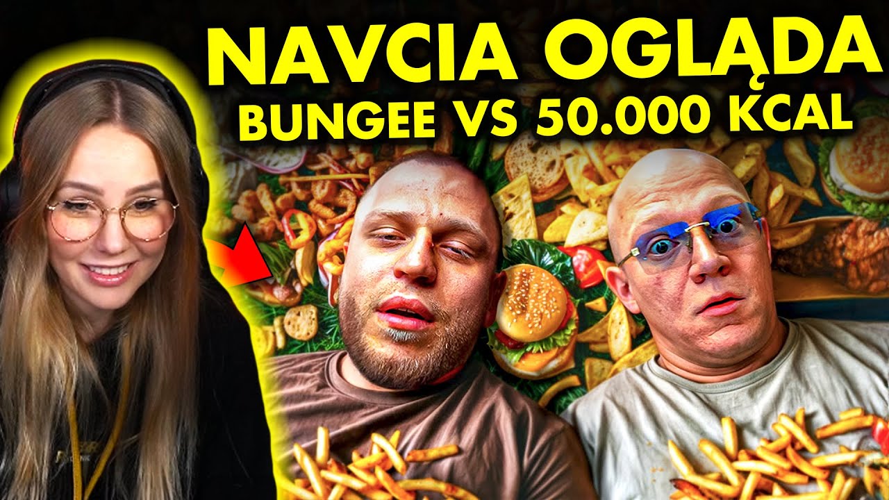 NAVCIA ogląda BUNGEE VS 50.000 KCAL