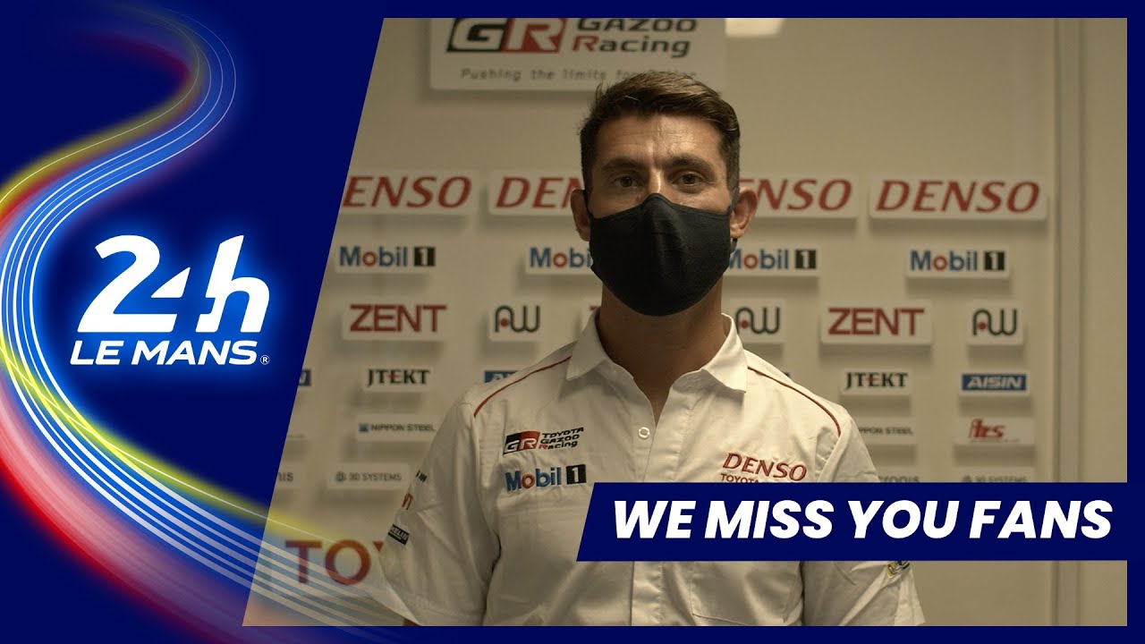 24 Heures du Mans 2020 - WE MISS YOU FANS