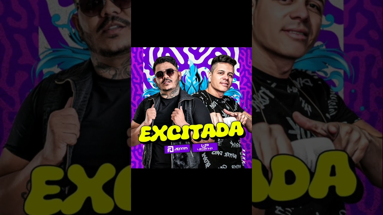 EXCITADA JEFFIM CANTOR FEAT LEOZINHO PISADINHA Martins DIVULGAÇÃO 2024