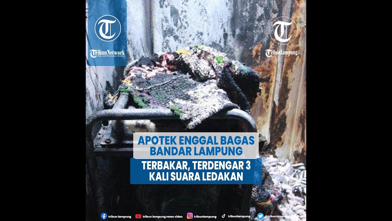 Detik-detik Apotek Enggal Bagas Bandar Lampung Terbakar, Terdengar 3 Kali Suara Ledakan