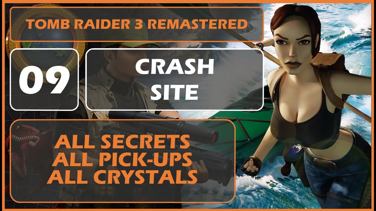 Tomb Raider 3 - 09 CRASH SITE - PS5 Remastered - ALL SECRETS - ALL PICKU-PS - ALL CRYSTALS
